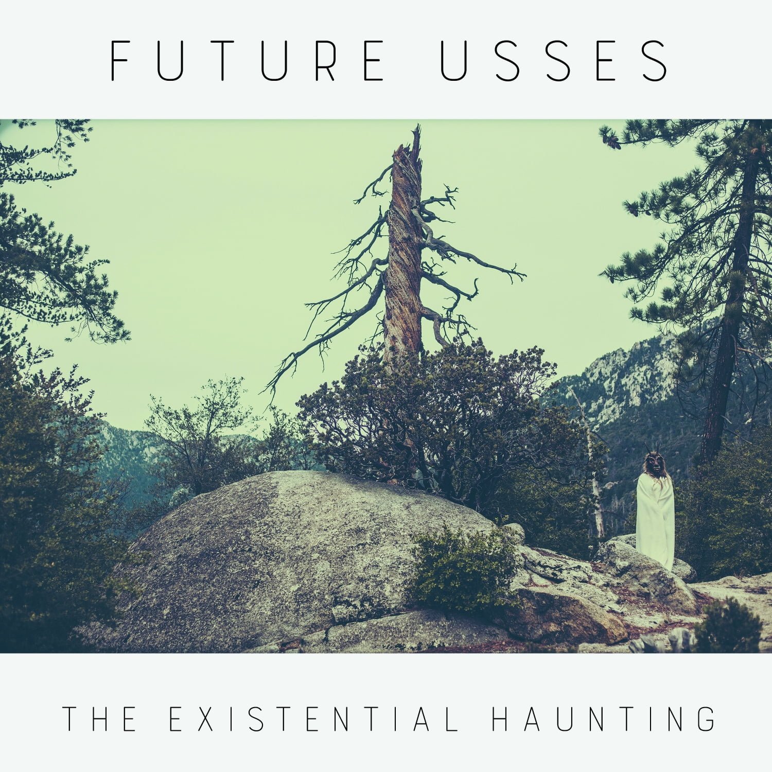 Future Usses – “The Existential Haunting”