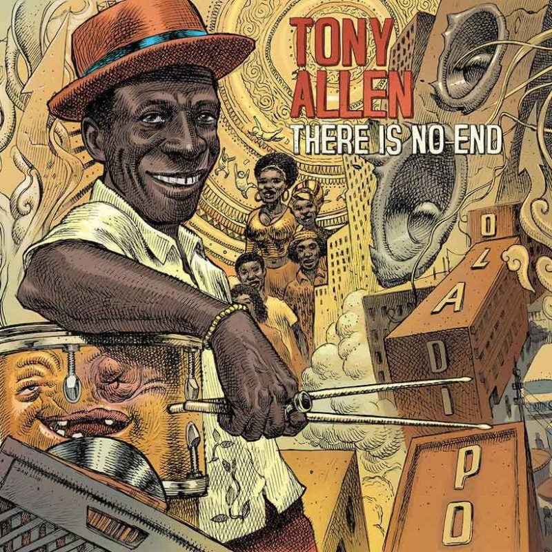 Tony Allen There is No End