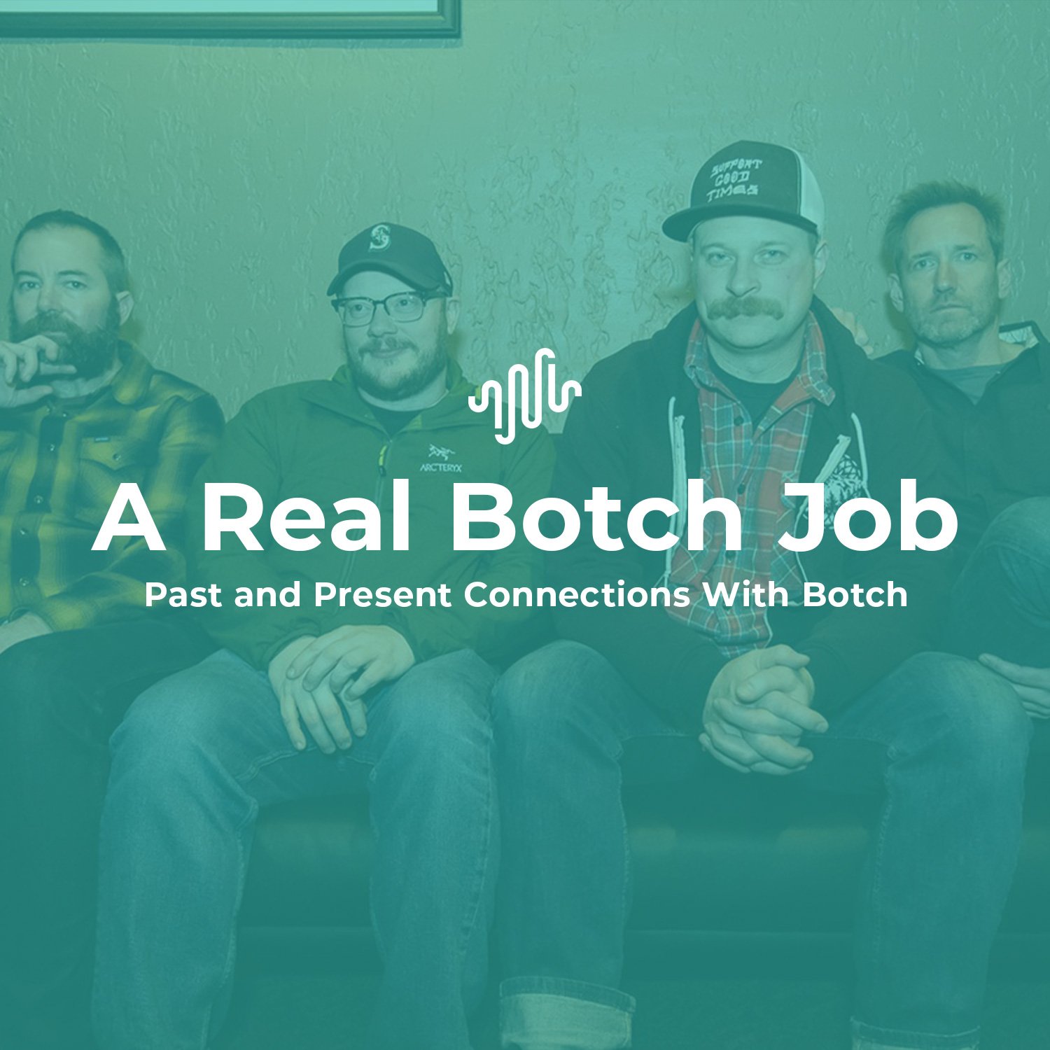 A Real Botch Job Past and Present Connections With Botch Everything Is Noise