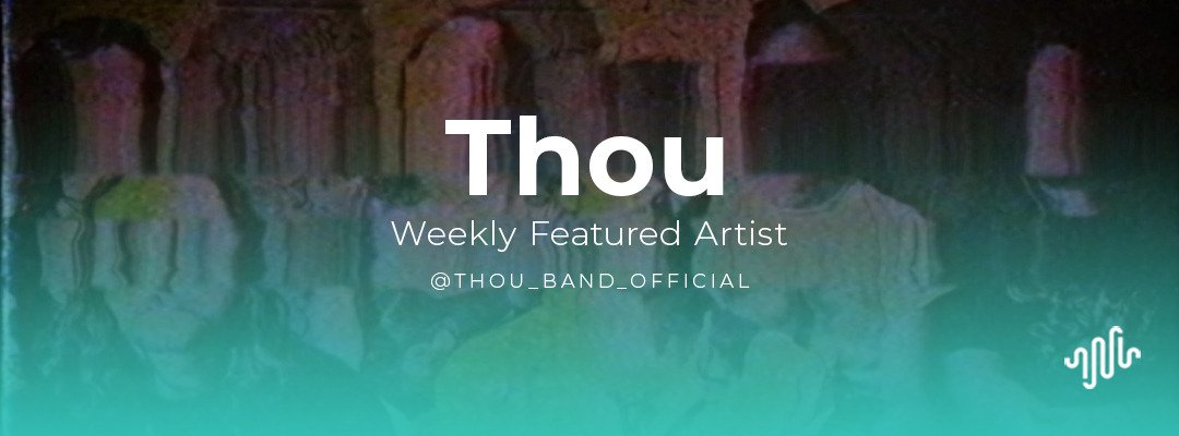WFA: Thou - Everything Is Noise