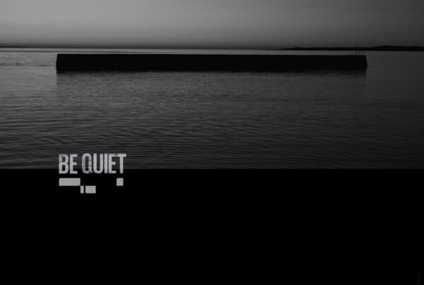 Be Quiet